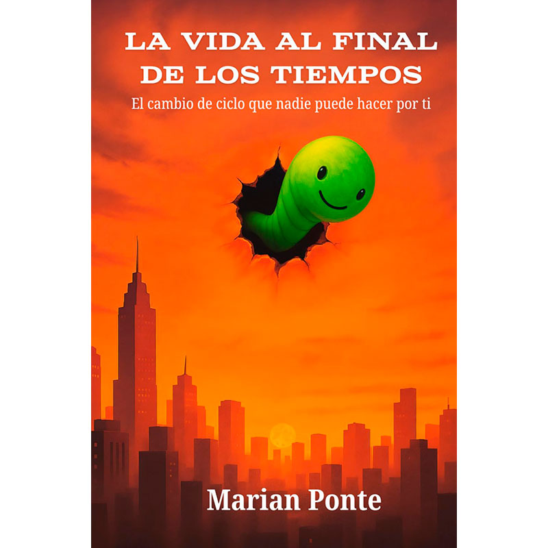 marian-ponte-vida-al-final-de-los-tiempos